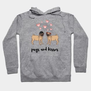 Pugs and kisses - a cute gift for a pug lover Hoodie